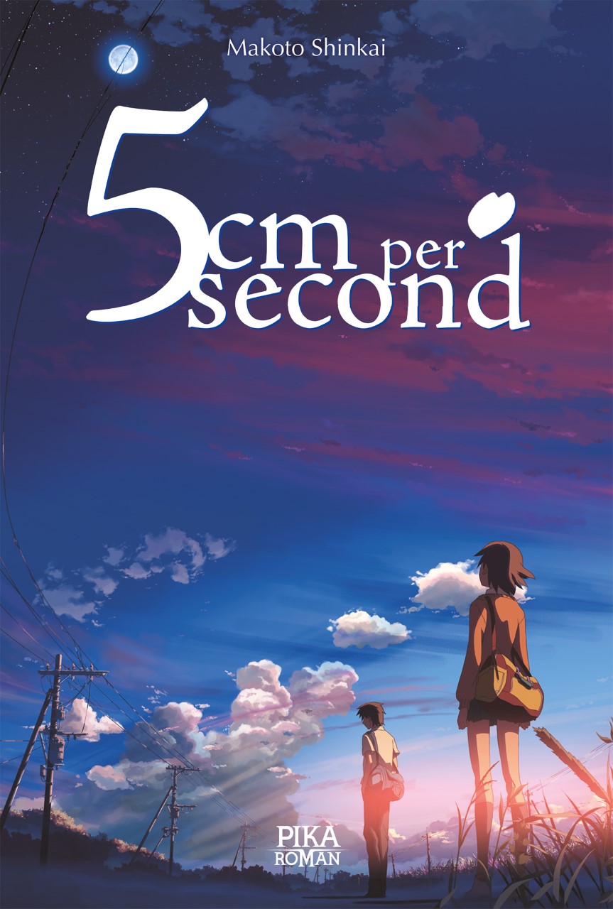 Le roman 5cm per Second de Makoto Shinkai en octobre chez Pika. 