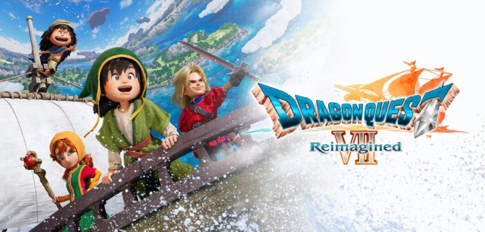 [Test Jeu Vidéo] Dragon Quest VII Reimagined : le remake ambitieux du jeu culte de la saga