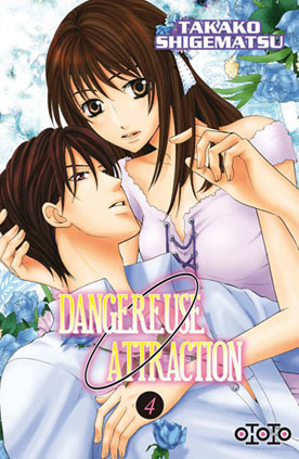 Dangereuse attraction • Vol.4